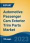 Automotive Passenger Cars Exterior Trim Parts Market - Global Industry Size, Share, Trends Opportunity, and Forecast, 2028F - Product Thumbnail Image