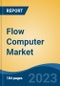Flow Computer Market - Global Industry Size, Share, Trends Opportunity, and Forecast, 2028F - Product Thumbnail Image