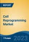 Cell Reprogramming Market - Global Industry Size, Share, Trends Opportunity, and Forecast, 2028F - Product Thumbnail Image