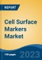 Cell Surface Markers Market - Global Industry Size, Share, Trends Opportunity, and Forecast, 2028F - Product Image