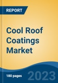 Cool Roof Coatings Market - Global Industry Size, Share, Trends Opportunity, and Forecast, 2028F- Product Image