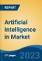 Artificial Intelligence in Market - Global Industry Size, Share, Trends Opportunity, and Forecast, 2028F - Product Thumbnail Image