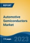 Automotive Semiconductors Market - Global Industry Size, Share, Trends Opportunity, and Forecast, 2028F - Product Image