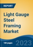 Light Gauge Steel Framing Market - Global Industry Size, Share, Trends Opportunity, and Forecast, 2028F- Product Image