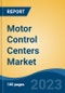 Motor Control Centers Market - Global Industry Size, Share, Trends Opportunity, and Forecast, 2028F - Product Thumbnail Image