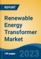 Renewable Energy Transformer Market - Global Industry Size, Share, Trends Opportunity, and Forecast, 2028F - Product Thumbnail Image