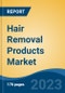 Hair Removal Products Market - Global Industry Size, Share, Trends Opportunity, and Forecast, 2028F - Product Thumbnail Image