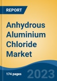 Anhydrous Aluminium Chloride Market - Global Industry Size, Share, Trends Opportunity, and Forecast, 2028F- Product Image
