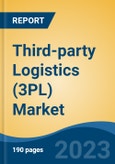 Third-party Logistics (3PL) Market - Global Industry Size, Share, Trends Opportunity, and Forecast, 2028F- Product Image