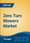 Zero Turn Mowers Market - Global Industry Size, Share, Trends Opportunity, and Forecast, 2028F - Product Thumbnail Image