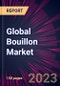 Global Bouillon Market 2024-2028 - Product Image