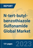 N-tert-butyl-benzothiazole Sulfonamide Global Market Insights 2023, Analysis and Forecast to 2028, by Manufacturers, Regions, Technology, Application, Product Type- Product Image