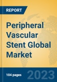 Peripheral Vascular Stent Global Market Insights 2023, Analysis and Forecast to 2028, by Manufacturers, Regions, Technology, Application, Product Type- Product Image