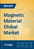 Magnetic Material Global Market Insights 2023, Analysis and Forecast to 2028, by Manufacturers, Regions, Technology, Product Type- Product Image