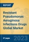Resistant Pseudomonas Aeruginosa Infections Drugs Global Market Insights 2023, Analysis and Forecast to 2028, by Manufacturers, Regions, Technology, Application, Product Type - Product Thumbnail Image
