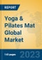 Yoga & Pilates Mat Global Market Insights 2023, Analysis and Forecast to 2028, by Manufacturers, Regions, Technology, Application, Product Type - Product Thumbnail Image