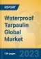 Waterproof Tarpaulin Global Market Insights 2023, Analysis and Forecast to 2028, by Manufacturers, Regions, Technology, Application, Product Type - Product Thumbnail Image