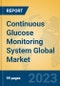 Continuous Glucose Monitoring System Global Market Insights 2023, Analysis and Forecast to 2028, by Manufacturers, Regions, Technology, Application, Product Type - Product Image