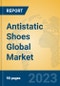 Antistatic Shoes Global Market Insights 2023, Analysis and Forecast to 2028, by Manufacturers, Regions, Technology, Application, Product Type - Product Image
