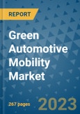 Green Automotive Mobility Market - Global Industry Analysis, Size, Share, Growth, Trends, Regional Outlook, and Forecast 2023-2030 - (By Type Coverage, Vehicle Type Coverage, Geographic Coverage and By Company)- Product Image