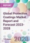 Global Protective Coatings Market Report and Forecast 2023-2028 - Product Image