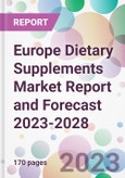 Europe Dietary Supplements Market Report and Forecast 2023-2028- Product Image