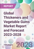 Global Thickeners and Vegetable Gums Market Report and Forecast 2023-2028- Product Image