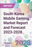 South Korea Mobile Gaming Market Report and Forecast 2023-2028- Product Image