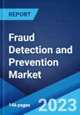 Fraud Detection and Prevention Market Report by Component, Application, Organization Size, Vertical, and Region 2023-2028- Product Image