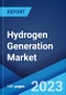 Hydrogen Generation Market Report by Technology, Application, Systems Type, and Region 2023-2028 - Product Image