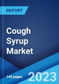 Cough Syrup Market: Global Industry Trends, Share, Size, Growth, Opportunity and Forecast 2023-2028- Product Image