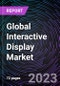 Global Interactive Display Market by Display Type, Application, Region - Forecast to 2030 - Product Image