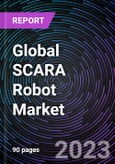 Global SCARA Robot Market by Payload Capacity, Application, Industry, and Regional Outlook - Forecast to 2030- Product Image