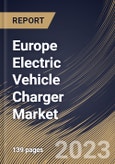 Europe Electric Vehicle Charger Market Size, Share & Industry Trends Analysis Report By End User (Residential and Commercial), By Vehicle Type, By Country and Growth Forecast, 2023 - 2030- Product Image