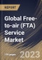 Global Free-to-air (FTA) Service Market Size, Share & Industry Trends Analysis Report By Application, By Device Type (Cable Television, Satellite Television, Mobile TV, and Radio), By Regional Outlook and Forecast, 2023 - 2030 - Product Image