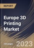 Europe 3D Printing Market Size, Share & Industry Trends Analysis Report By Component (Product, Software, and Services), By Technology, By Application, By Vertical, By Country and Growth Forecast, 2023 - 2030- Product Image