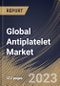 Global Antiplatelet Market Size, Share & Industry Trends Analysis Report By Route of Administration (Oral, and Injectable), By Drug Class, By Distribution Channel, By Regional Outlook and Forecast, 2023 - 2030 - Product Image