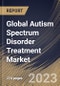 Global Autism Spectrum Disorder Treatment Market Size, Share & Industry Trends Analysis Report By Type, By Application, By Distribution Channel (Retail Pharmacy, Hospital Pharmacy and Online Pharmacy), By Regional Outlook and Forecast, 2023 - 2030 - Product Thumbnail Image