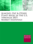 Almond, Oat & Other Plant Milks in the U.S. through 2027: Market Essentials- Product Image