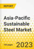 Asia-Pacific Sustainable Steel Market - Analysis and Forecast, 2022-2031- Product Image