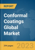 Conformal Coatings Global Market Opportunities and Strategies to 2032- Product Image