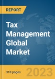 Tax Management Global Market Opportunities and Strategies to 2032- Product Image