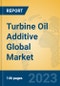 Turbine Oil Additive Global Market Insights 2023, Analysis and Forecast to 2028, by Manufacturers, Regions, Technology, Application, Product Type - Product Image
