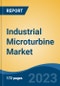 Industrial Microturbine Market - Global Industry Size, Share, Trends, Opportunity, and Forecast, 2018-2028 - Product Thumbnail Image