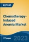 Chemotherapy-Induced Anemia Market - Global Industry Size, Share, Trends, Opportunity, and Forecast, 2018-2028 - Product Thumbnail Image