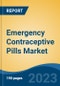 Emergency Contraceptive Pills Market - Global Industry Size, Share, Trends, Opportunity, and Forecast, 2018-2028 - Product Image