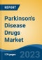 Parkinson's Disease Drugs Market - Global Industry Size, Share, Trends, Opportunity, and Forecast, 2018-2028 - Product Image