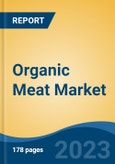 Organic Meat Market - Global Industry Size, Share, Trends, Opportunity, and Forecast, 2018-2028- Product Image