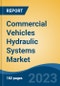 Commercial Vehicles Hydraulic Systems Market - Global Industry Size, Share, Trends, Opportunity, and Forecast, 2018-2028 - Product Image