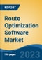 Route Optimization Software Market - Global Industry Size, Share, Trends, Opportunity, and Forecast, 2018-2028 - Product Thumbnail Image